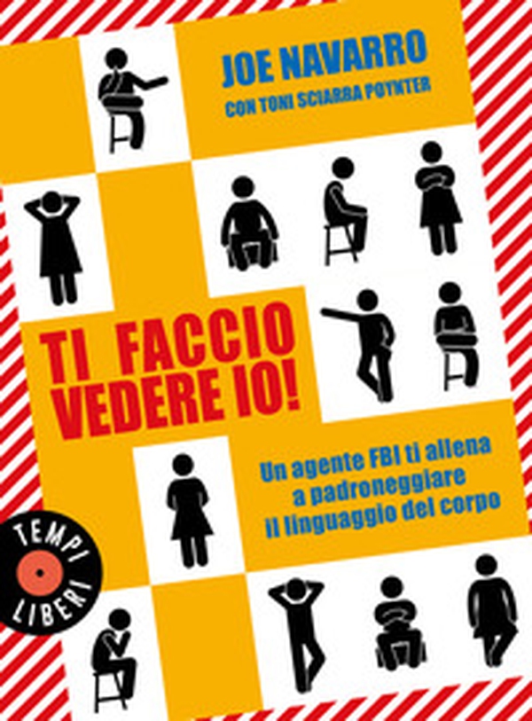Ti faccio vedere io! Un agente FBI ti allena a padroneggiare il linguaggio del corpo - Librerie.coop Ti faccio vedere io! Un agente FBI ti allena a padroneggiare il linguaggio del corpo - Librerie.coop