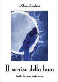 Il sorriso della luna - Librerie.coop Il sorriso della luna - Librerie.coop
