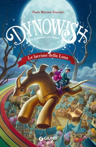 Le lacrime della luna. Dynowish - Librerie.coop