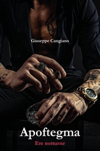 Apoftegma. Ere notturne - Librerie.coop