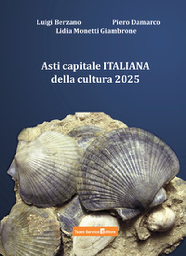 Asti capitale italiana della cultura 2025 - Librerie.coop Asti capitale italiana della cultura 2025 - Librerie.coop