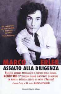 Assalto alla diligenza. Cavallo Pazzo, al XX secolo Mario Appignani - Librerie.coop Assalto alla diligenza. Cavallo Pazzo, al XX secolo Mario Appignani - Librerie.coop