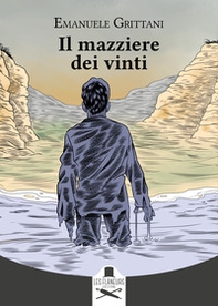 Il mazziere dei vinti - Librerie.coop