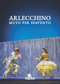 Arlecchino muto per spavento - Librerie.coop