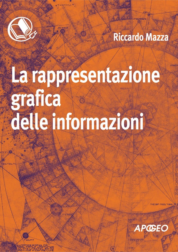 La rappresentazione grafica delle informazioni - Librerie.coop La rappresentazione grafica delle informazioni - Librerie.coop