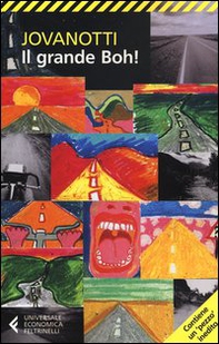 Il grande Boh! - Librerie.coop Il grande Boh! - Librerie.coop