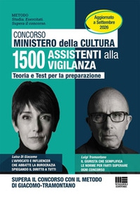 Concorso Ministero della Cultura 1500 Assistenti alla Vigilanza. Teoria e test per la preparazione. Aggiornato a Settembre 2026. Supera il concorso con il metodo Di Giacomo-Tramontano - Librerie.coop