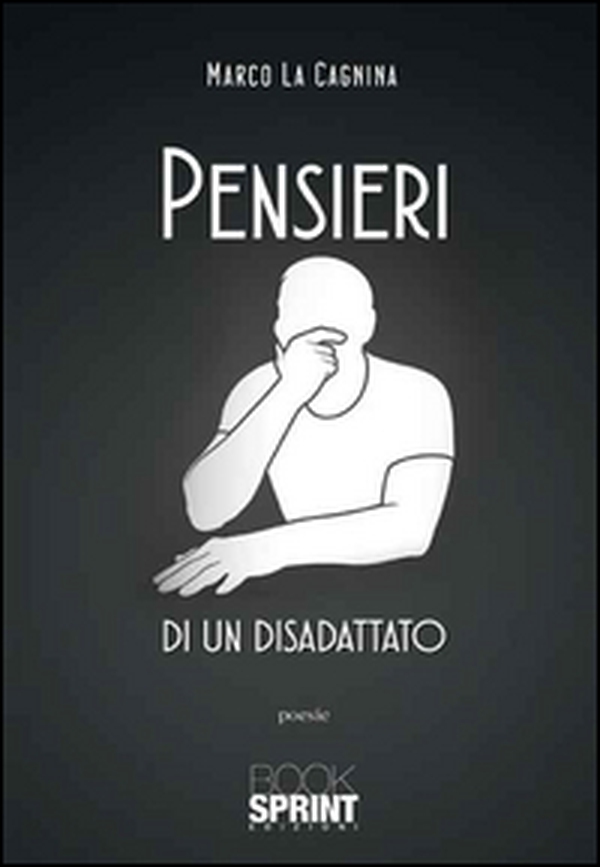 Pensieri di un disadattato - Librerie.coop Pensieri di un disadattato - Librerie.coop