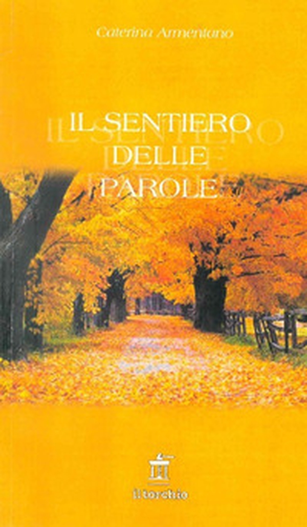 Il sentiero delle parole - Librerie.coop Il sentiero delle parole - Librerie.coop
