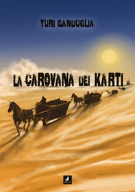 La carovana di Karti - Librerie.coop