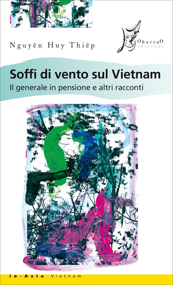 Soffi di vento sul Vietnam. Il generale in pensione e altri racconti - Librerie.coop Soffi di vento sul Vietnam. Il generale in pensione e altri racconti - Librerie.coop
