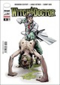 Sotto i ferri. Witch doctor - Vol. 1 - Librerie.coop