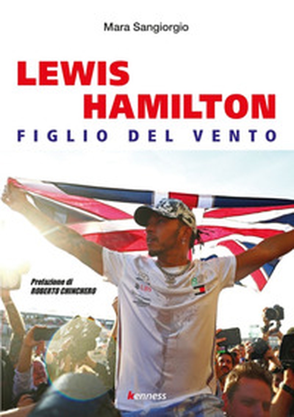 Lewis Hamilton. Figlio del vento - Librerie.coop Lewis Hamilton. Figlio del vento - Librerie.coop