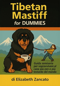Tibetan mastiff for dummies - Librerie.coop