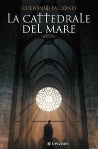 La cattedrale del mare - Librerie.coop La cattedrale del mare - Librerie.coop