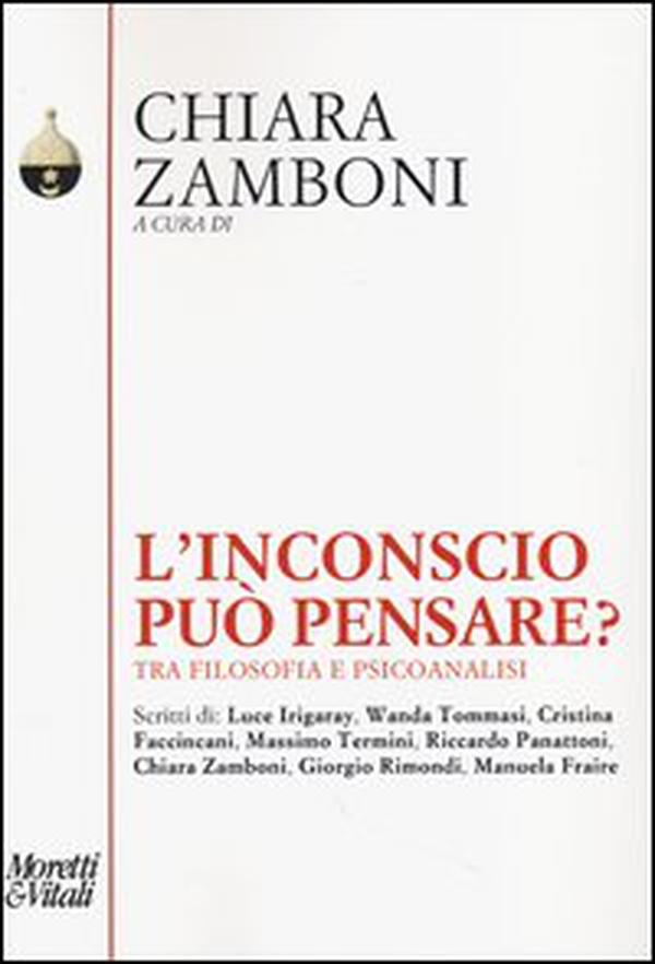 L'inconscio può pensare. Tra filosofia e psicoanalisi - Librerie.coop L'inconscio può pensare. Tra filosofia e psicoanalisi - Librerie.coop