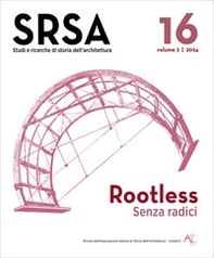 Studi e ricerche di storia dell'architettura - Vol. 16 - Librerie.coop