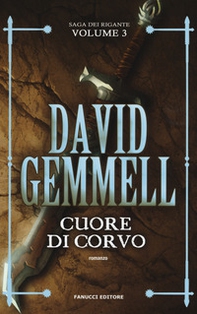 Cuore di corvo. La saga dei Rigante - Vol. 3 - Librerie.coop Cuore di corvo. La saga dei Rigante - Vol. 3 - Librerie.coop