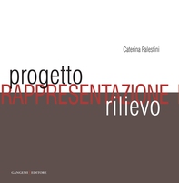 La rappresentazione tra progetto e rilievo - Librerie.coop La rappresentazione tra progetto e rilievo - Librerie.coop