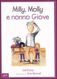 Milly, Molly e nonno Giove - Librerie.coop Milly, Molly e nonno Giove - Librerie.coop