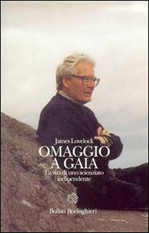 Omaggio a Gaia. La vita di uno scienziato indipendente - Librerie.coop Omaggio a Gaia. La vita di uno scienziato indipendente - Librerie.coop