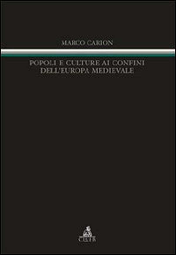 Popoli e culture ai confini dell'Europa medievale - Librerie.coop