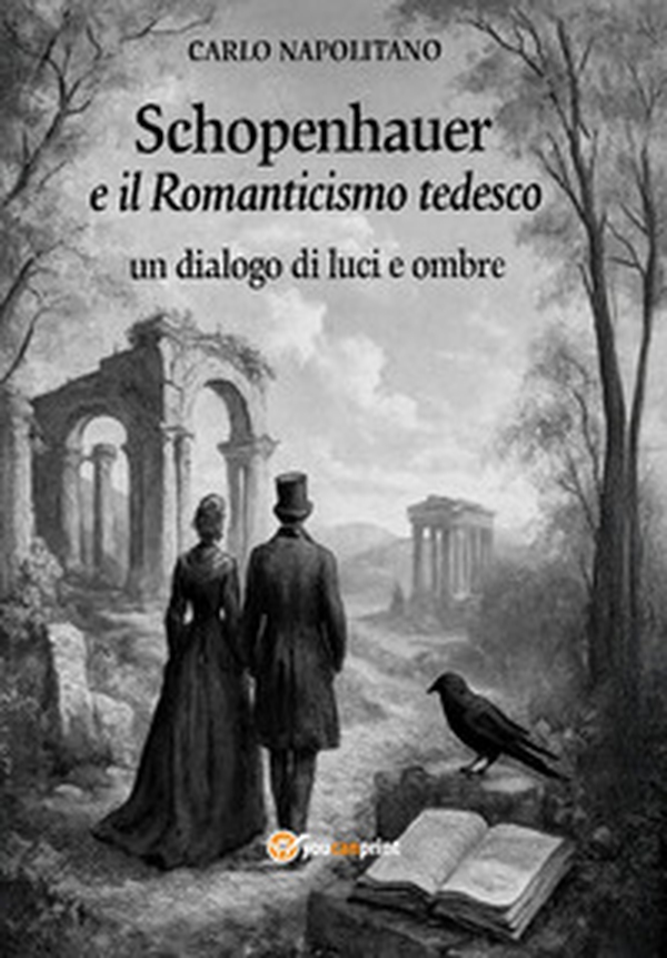 Schopenhauer e il Romanticismo tedesco: un dialogo di luci e ombre - Librerie.coop