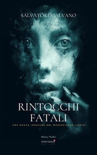 Rintocchi fatali. Una nuova indagine del maresciallo Licata - Librerie.coop
