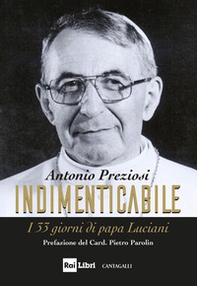 Indimenticabile. I 33 giorni di papa Luciani - Librerie.coop Indimenticabile. I 33 giorni di papa Luciani - Librerie.coop