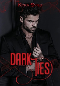 Dark ties. Mafia Legacy - Librerie.coop