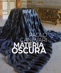 Paolo Canevari. Materia oscura - Librerie.coop