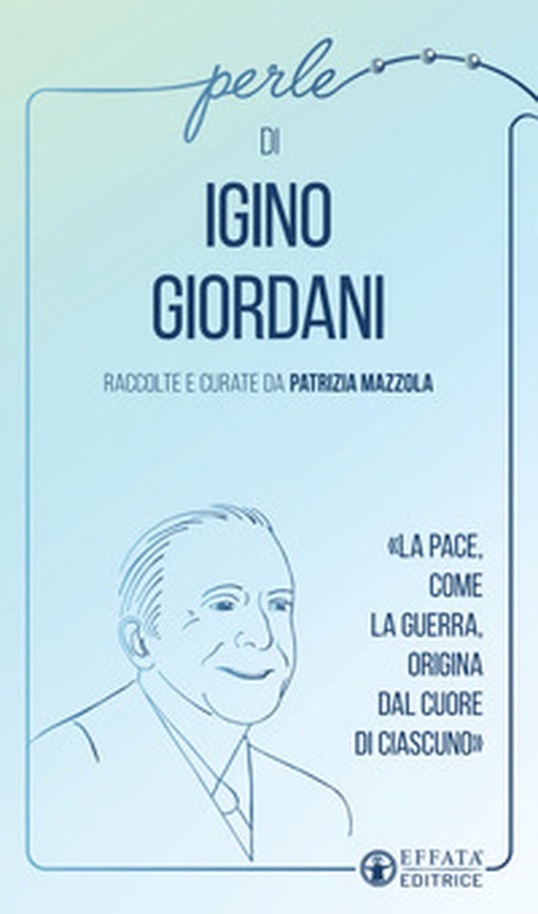 Perle di Igino Giordani - Librerie.coop Perle di Igino Giordani - Librerie.coop