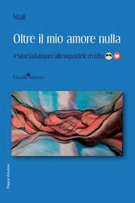 Oltre il mio amore nulla - Librerie.coop
