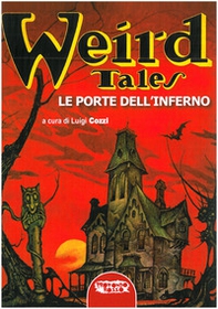 Le porte dell'Inferno. Weird Tales - Librerie.coop Le porte dell'Inferno. Weird Tales - Librerie.coop