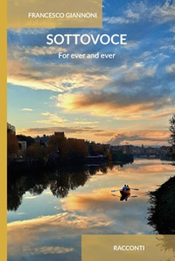 Sottovoce. For ever and ever - Librerie.coop Sottovoce. For ever and ever - Librerie.coop
