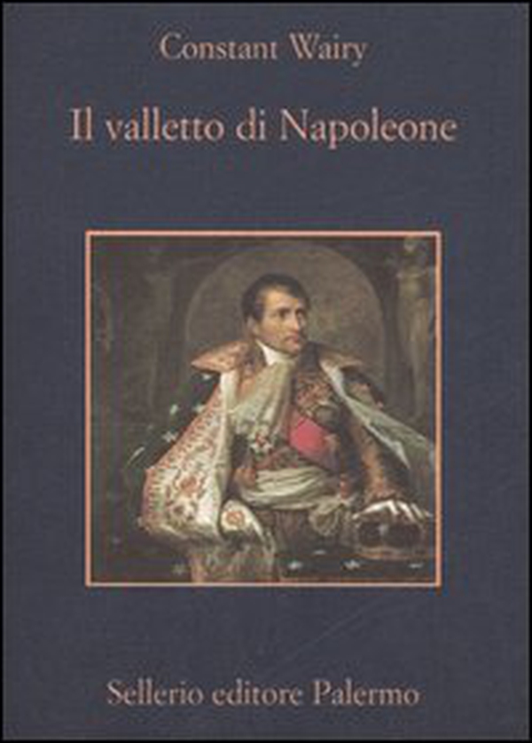 Il valletto di Napoleone - Librerie.coop Il valletto di Napoleone - Librerie.coop