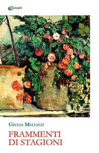 Frammenti di stagioni - Librerie.coop