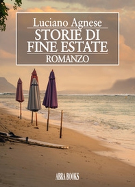 Storie di fine estate - Librerie.coop Storie di fine estate - Librerie.coop