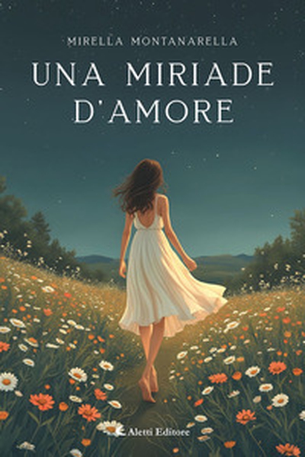 Una miriade d'amore - Librerie.coop