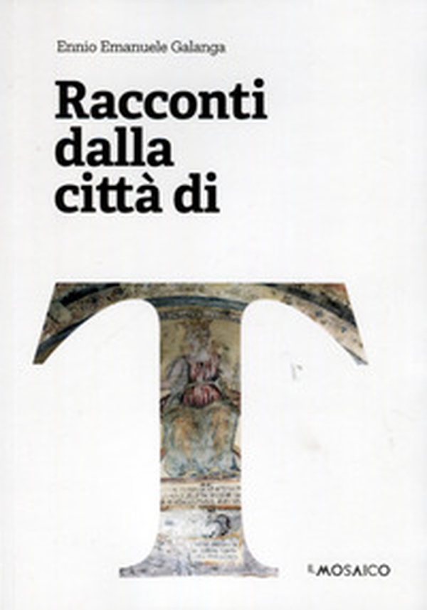 Racconti dalla città di T - Librerie.coop Racconti dalla città di T - Librerie.coop