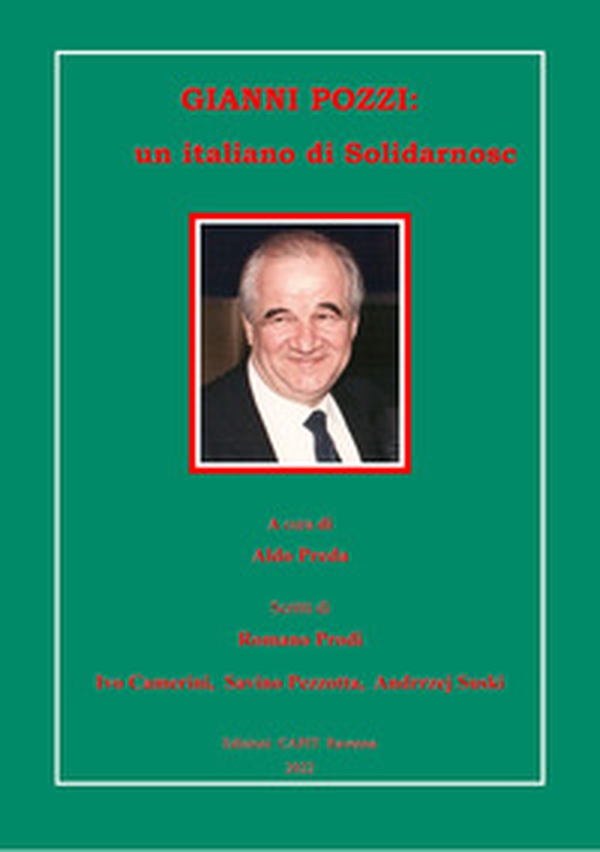 Gianni Pozzi: un italiano di Solidarnosch - Librerie.coop Gianni Pozzi: un italiano di Solidarnosch - Librerie.coop