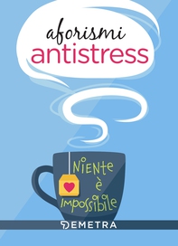 Aforismi antistress - Librerie.coop Aforismi antistress - Librerie.coop