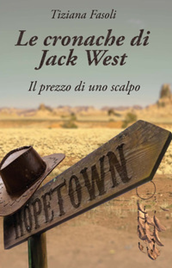 Le cronache di Jack West - Librerie.coop Le cronache di Jack West - Librerie.coop