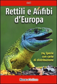 Rettili e anfibi d'Europa - Librerie.coop