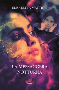 La messaggera notturna - Librerie.coop
