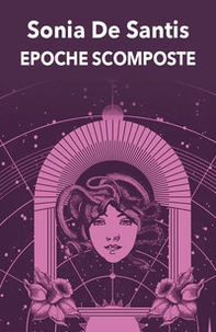 Epoche scomposte - Librerie.coop Epoche scomposte - Librerie.coop