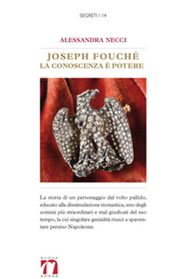 Joseph Fouché. La conoscenza è potere - Librerie.coop Joseph Fouché. La conoscenza è potere - Librerie.coop