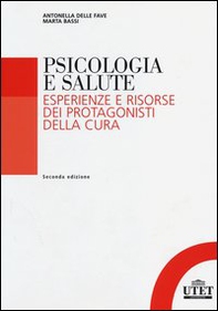 Psicologia della salute. Esperienze e risorse dei protagonisti della cura - Librerie.coop