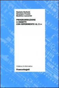 Programmazione ad oggetti con riferimento al C++ - Librerie.coop Programmazione ad oggetti con riferimento al C++ - Librerie.coop
