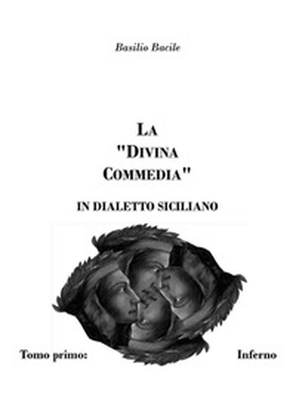 La Divina Commedia in dialetto siciliano - Librerie.coop La Divina Commedia in dialetto siciliano - Librerie.coop